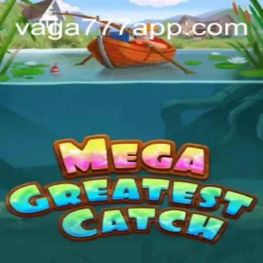 MegaGreatestCatch: O Novo Fenômeno dos Jogos Online